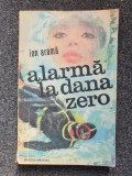 ALARMA LA DANA ZERO - Ion Arama