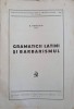 Gramaticii Latini si Barbarismul - H. Mihaescu, Iasi 1940, Romana, Istorie, Carte Veche