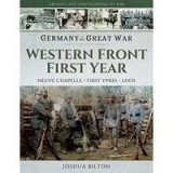 Germany in the Great War - Western Front First Year