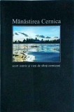 Manstirea Cernica. Scurt istoric si vieti de sfinti cernicani