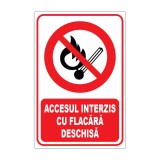 Indicator de interzicere &bdquo;Accesul interzis cu flacără deschisă&rdquo;