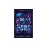 A Dream So Wicked: A Sleeping Beauty Retelling