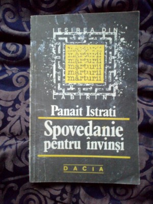 d8 Spovedanie pentru invinsi - PANAIT ISTRATI foto