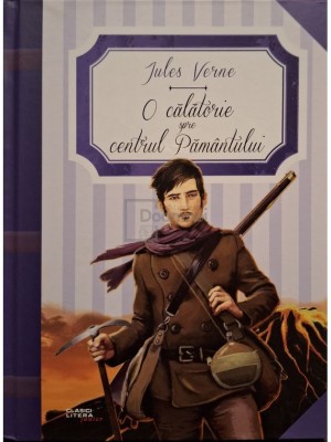 Jules Verne - O calatorie spre centrul Pamantului (Editia: 2016) foto