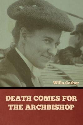 Death Comes for the Archbishop foto