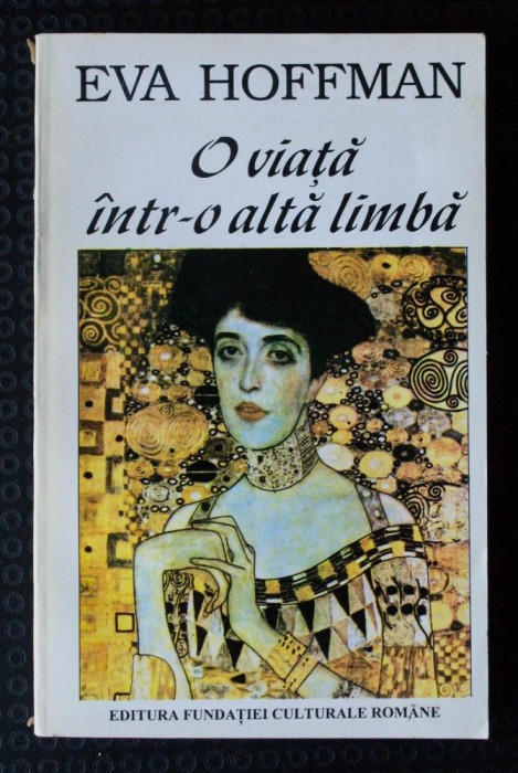 Eva Hoffman - O viață &icirc;ntr-o altă limbă