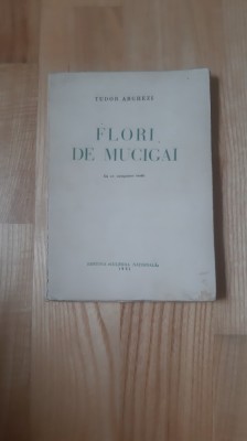 Tudor Arghezi - Flori de mucigai (1931) prima editie princeps / semnatura si cinci poezii scrise de Lavinia Ionescu-Muscel sotia Petre Ionescu-Muscel foto