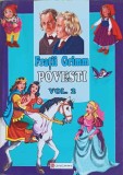 Povesti Vol. 2 - Fratii Grimm - Editura Unicart, 2007, 266 pagini - Carte de Povesti pentru Copii
