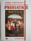 Carol Friedmann, Psihiatrie, 2000 (488 pagini carte rara)