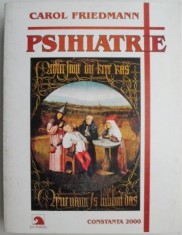 Carol Friedmann, Psihiatrie, 2000 (488 pagini carte rara)