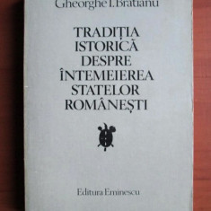 Gheorghe I. Bratianu - Traditia istorica despre intemeierea statelor romanesti