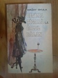E2 Ultima tigara la Calul Balan - Krudy Gyula