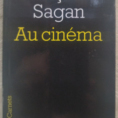FRANCOISE SAGAN - AU CINEMA (L'HERNE / CARNETS / 2008) [LIMBA FRANCEZA]