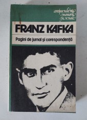 Franz Kafka - Pagini de jurnal si corespondenta