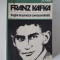 Franz Kafka - Pagini de jurnal si corespondenta
