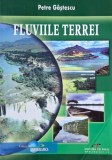 Fluviile Terrei - Petre Gastescu