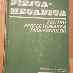 Fizica - Mecanica pentru perfectionarea profesorilor de C. Vrejoiu