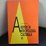 Repere in antropologia culturala - Alina Branda