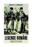 Cumpara ieftin Legende romane. Viata in trecut