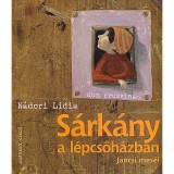 S&aacute;rk&aacute;ny a l&eacute;pcsőh&aacute;zban - N&aacute;dori L&iacute;dia