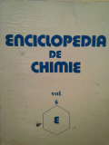 Ecaterina Cioranescu Nenitescu - Enciclopedia de chimie, vol. 6 E (1989)