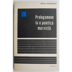 Prolegomene la o poietica marxista &ndash; Mihail Gradinaru