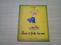 PIUICI SI FRATII LUI MICI - A. Toma - COCA CRETOIU (ilustratii) - 1956 foto