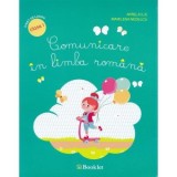 Comunicare in limba romana. Caiet de lucru clasa I