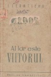 Al lor este viitorul