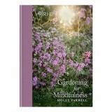 RHS Gardening for Mindfulness (new Edition), Holly Farrell
