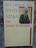 Noi Minuni Ale Fericitei Xenia Din Sankt-Petersburg