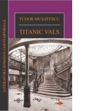 Titanic vals - Tudor Musatescu