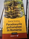 Paradoxurile psihanalizei in Romania - Ioana Scorus