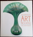 Cumpara ieftin PAUL GREENHALGH - THE ESSENCE OF ART NOUVEAU (Harry N. Abrams - New York, 2000)
