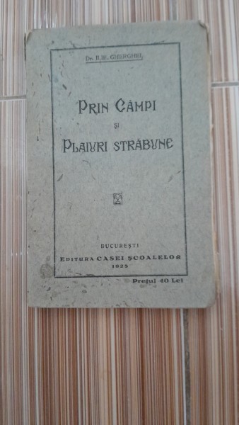 Prin campi si plaiuri strabune - Ilie Gherghel