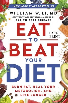 Eat to Beat Your Diet: Burn Fat, Heal Your Metabolism, and Live Longer foto