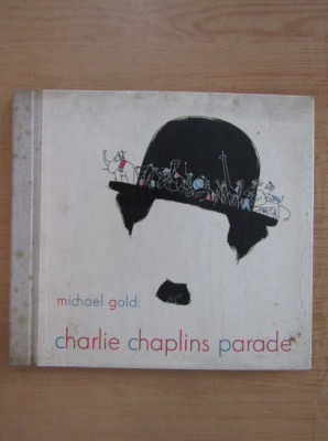 Michael Gold - Charlie Chaplins Parade foto