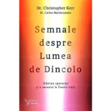 Semnale despre Lumea de Dincolo &ndash; Dr. Christopher Kerr