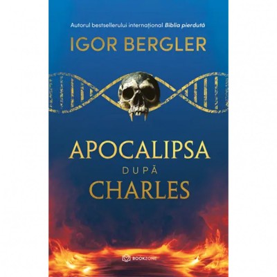 Apocalipsa dupa Charles - Igor Bergler foto
