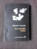 TU N-AI TRAIT NIMIC - GABRIEL H. DECUBLE