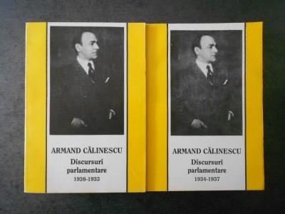 ARMAND CALINESCU - DISCURSURI PARLAMENTARE 1934-1937 2 volume (reeditata 1938) foto