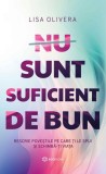NU SUNT SUFICIENT DE BUN - Bookzone