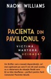 Pacienta din pavilionul 9 - Roman thriller captivant - Naomi Williams - Litera - Carti Beletristica
