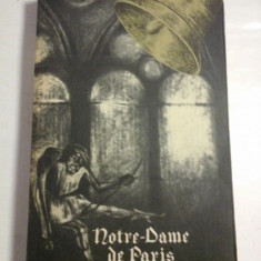 NOTRE-DAME DE PARIS - VICTOR HUGO - Bucuresti Editura Tineretului,1967