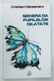 GENERATIA PUPILELOR DILATATE de CRISTIAN CARPENARU , 2020