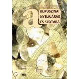 A kupuszinai nyelvj&aacute;r&aacute;s &eacute;s sz&oacute;t&aacute;ra - Silling Istv&aacute;n