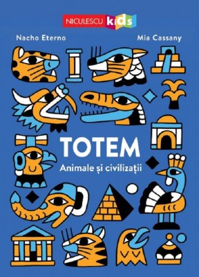 Totem, Nacho Eterno, Mia Cassany - Editura Niculescu foto