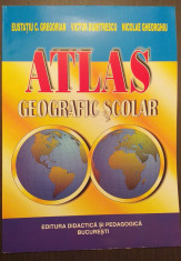 ATLAS GEOGRAFIC SCOLAR - EUSTATIU C. GREGORIAN, VICTOR DUMITRESCU, N. GHEORGHIU foto