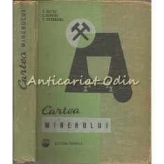 Cartea Minerului - S. Buttu, G. Duport, P. Rebreanu - Tiraj: 2540 Exemplare