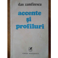 Accente Si Profiluri - Dan Zamfirescu ,304991